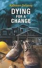 Dying for a Change (Ellen McKenzie, Bk 1) (Larger Print)