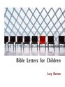 Bible Letters for Children