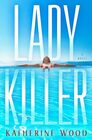 Ladykiller A Novel