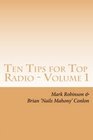 Ten Tips for Top Radio  Volume 1
