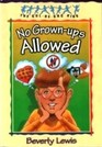 No Grown-Ups Allowed (Cul-De-Sac Kids, Bk 4)