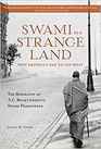 Swami in a Strange Land: How Krishna Came to the West: The Life of A.C. Bhaktivedanta Swami Prabhupada