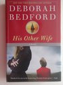 His Other Wife a Novel