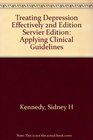Treating Depression Effectively 2nd Edition Servier Edition Applying Clinical Guidelines