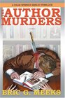The Author Murders: The Next Great BiblioMystery