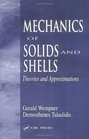 Mechanics of Solids and Shells Theories and Approximations