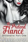 The Pretend Fiance  Billionaire  Part 1