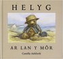 Helyg Ar Lan Y Maor / Heroes and Hustlers