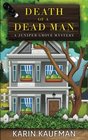 Death of a Dead Man (Juniper Grove Cozy Mystery) (Volume 1)