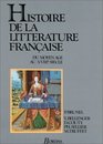 Histoire De LA Litterature Francaise Du Moyen Age Au XVIII Siecle