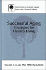 Successful Aging Strategies for Healthy Living