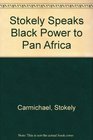 Stokely Speaks Black Power to Pan Africa