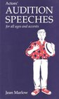 Actors' Audition Speeches  For All Ages and Accents