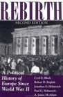 Rebirth A Political History of Europe Since World War II