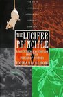 The Lucifer Principle A Scientific Expedition into the Forces of History