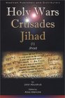 Holy Wars...Crusades...Jihad