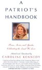 A Patriot's Handbook: Songs, Poems, and Speeches Every American Should Know