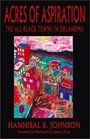 Acres of Aspiration: The All Black Towns in Oklahoma