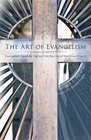 The Art of Evangelism Evangelism Carefully Crafted into the Life of the Local Church