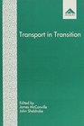 Transport in Transition Aspects of British and European Experience