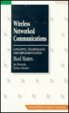 Wireless Networked Communications Concepts Technology and Implementation