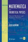 Mathematica for Theoretical Physics Classical Mechanics and Nonlinear Dynamics
