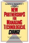 New Partnerships for Managing Technological Change