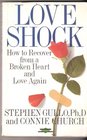 Loveshock How to Survive a Broken Heart