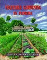 Vegetable Gardening in Florida