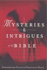 Mysteries and Intrigues of the Bible