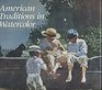 American Traditions in Watercolor: The Worcester Art Museum Collection
