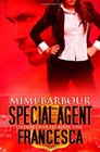 Special Agent Francesca (Undercover FBI) (Volume 1)