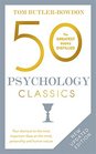 50 Psychology Classics Second Edition Your Shortcut to the Most Important Ideas on the Mind Personality and Human Nature