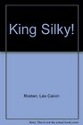 King Silky
