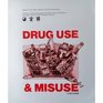 Drug Use and Misuse A Reader