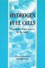 Hydrogen Fuel Cells Independent Power Sources for the Future