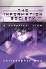 The Information Society A Sceptical View