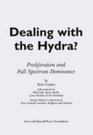 Dealing with the Hydra Proliferation and Full Spectrum Dominance