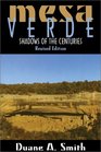 Mesa Verde National Park Shadows of the Centuries