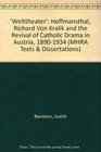 Welttheater Hofmannsthal Richar Von Kralik and the Revival of Catholic Drama in Austria 18901934