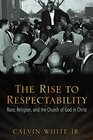 The Rise to Respectability Race Religion and the Church of God in Christ