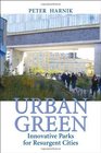 Urban Green Innovative Parks for Resurgent Cities