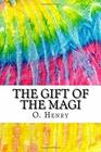 The Gift of the Magi Includes MLA Style Citations for Scholarly Secondary Sources PeerReviewed Journal Articles and Critical Essays