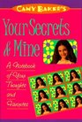 Camy Baker's Your Secrets and Mine  A Journal for Your Thoughts and Favorites