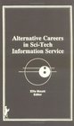 Alternative Careers in SciTech Information Service