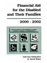 Financial Aid for the Disabled and Their Families 20002002