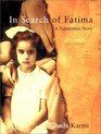 In Search of Fatima A Palestinian Story