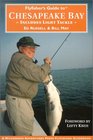 Flyfisher's Guide to Chesapeake Bay Includes Light Tackle