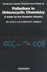 Palladium in Heterocyclic Chemistry