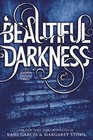 Beautiful Darkness (Beautiful Creatures, Bk 2)